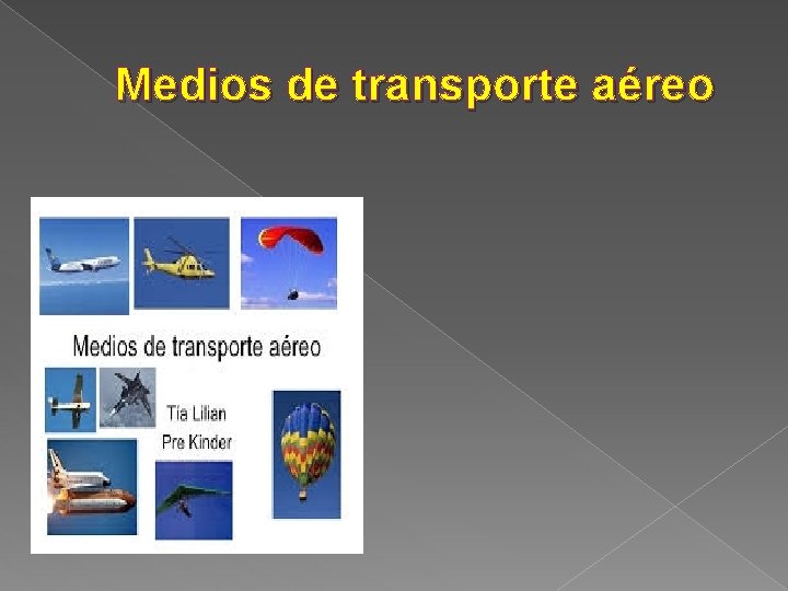 Medios de transporte aéreo 