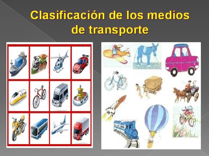 Clasificación de los medios de transporte 