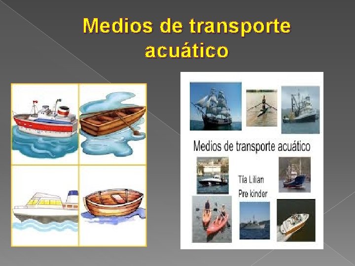 Medios de transporte acuático 