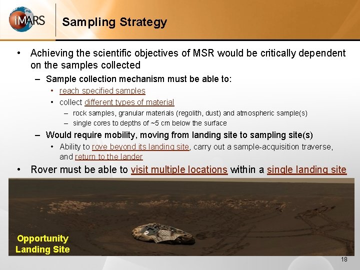 Sampling Strategy • Achieving the scientific objectives of MSR would be critically dependent on