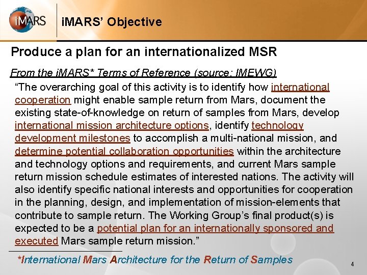 i. MARS’ Objective Produce a plan for an internationalized MSR From the i. MARS*