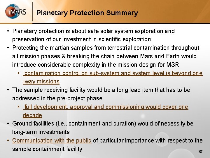 Planetary Protection Summary • Planetary protection is about safe solar system exploration and preservation