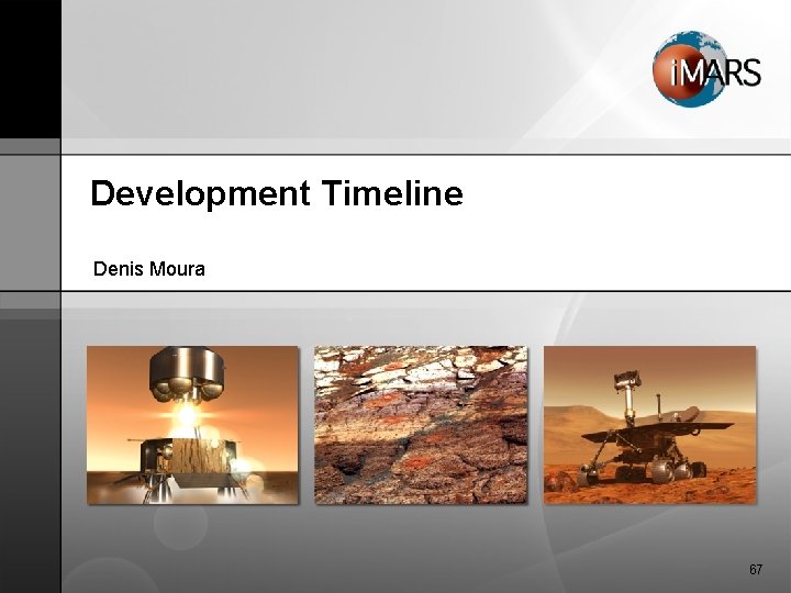 Development Timeline Denis Moura 67 