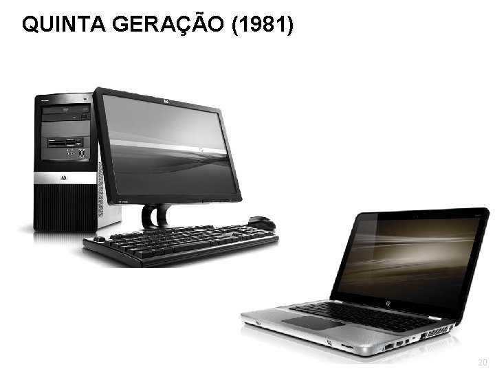 QUINTA GERAÇÃO (1981) 20 