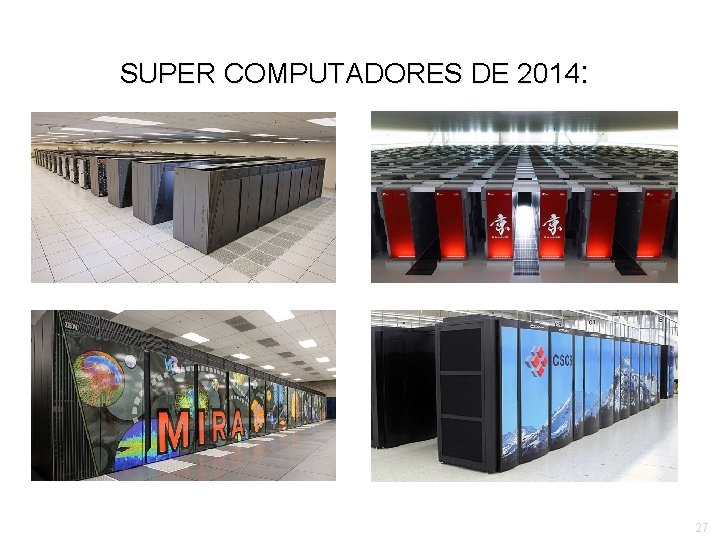 SUPER COMPUTADORES DE 2014: 27 