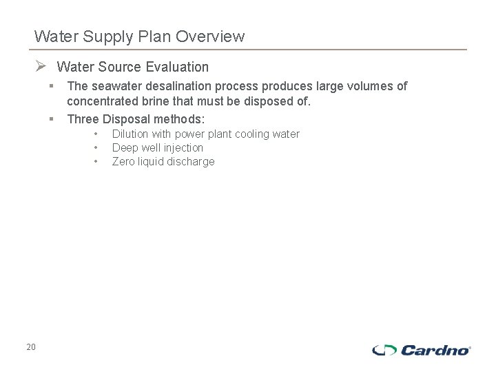 Water Supply Plan Overview Ø Water Source Evaluation § § The seawater desalination process