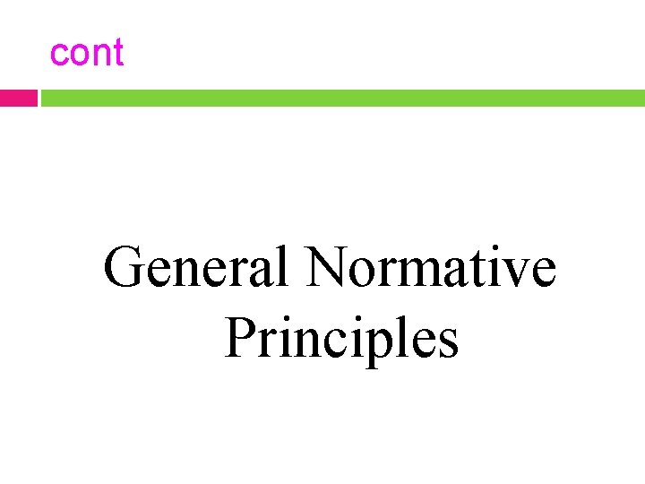 cont General Normative Principles 