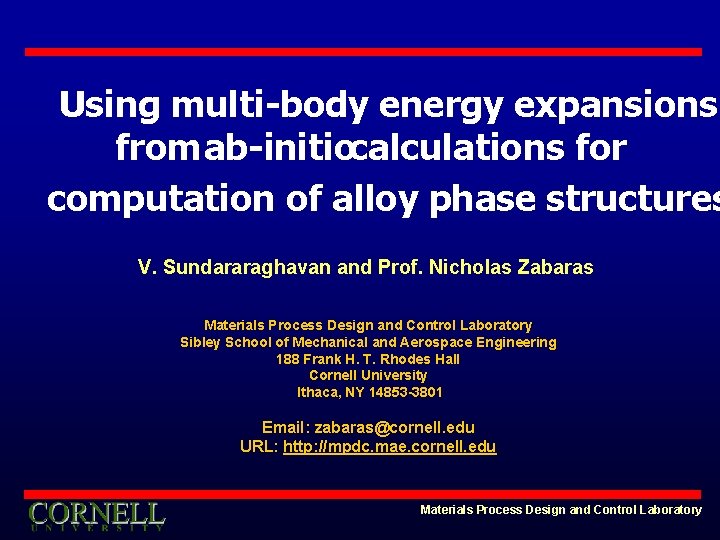 Using multi-body energy expansions from ab-initiocalculations for computation of alloy phase structures V. Sundararaghavan