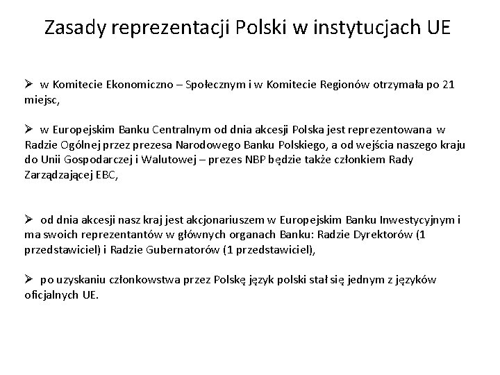 Zasady reprezentacji Polski w instytucjach UE Ø w Komitecie Ekonomiczno – Społecznym i w