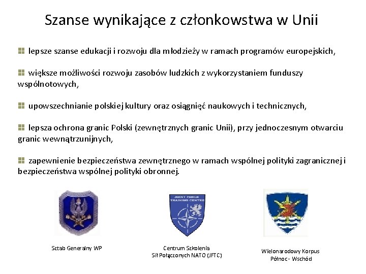 Szanse wynikające z członkowstwa w Unii lepsze szanse edukacji i rozwoju dla młodzieży w