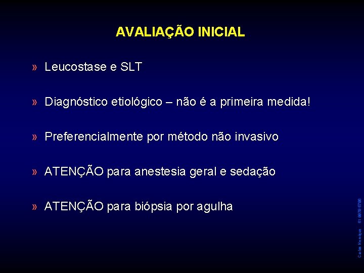 AVALIAÇÃO INICIAL » Leucostase e SLT » Diagnóstico etiológico – não é a primeira