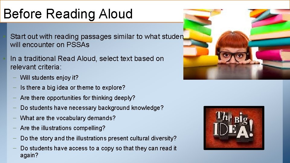 Before Reading Aloud • Start out with reading passages similar to what students will