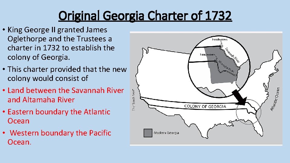 Original Georgia Charter of 1732 • King George II granted James Oglethorpe and the