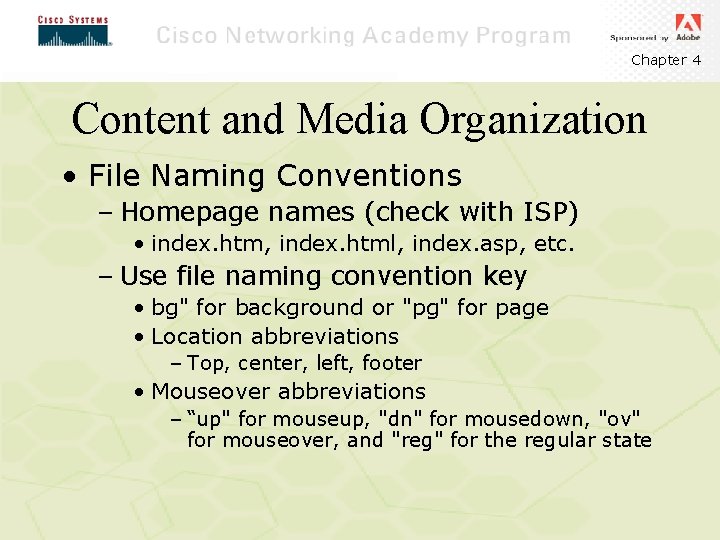 Chapter 4 Content and Media Organization • File Naming Conventions – Homepage names (check