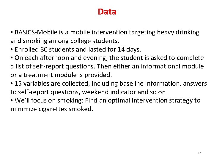 Data • BASICS-Mobile is a mobile intervention targeting heavy drinking and smoking among college Data • BASICS-Mobile is a mobile intervention targeting heavy drinking and smoking among college