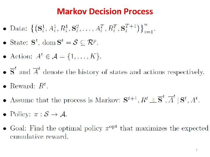 Markov Decision Process 7 Markov Decision Process 7