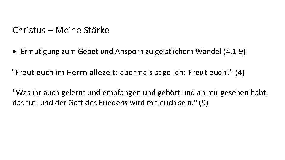 Christus – Meine Stärke Ermutigung zum Gebet und Ansporn zu geistlichem Wandel (4, 1