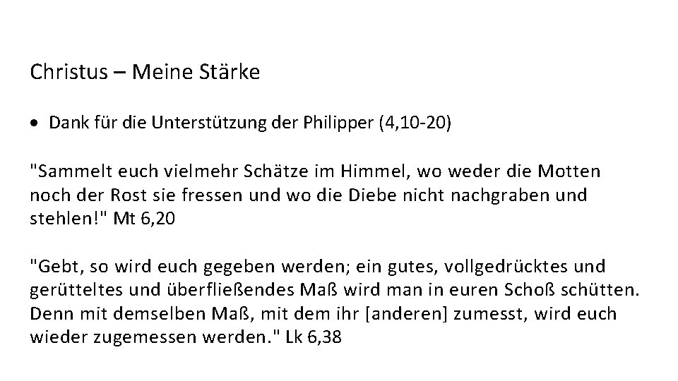 Christus – Meine Stärke Dank für die Unterstützung der Philipper (4, 10 -20) "Sammelt