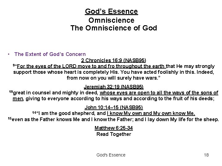 God’s Essence Omniscience The Omniscience of God • The Extent of God’s Concern 2