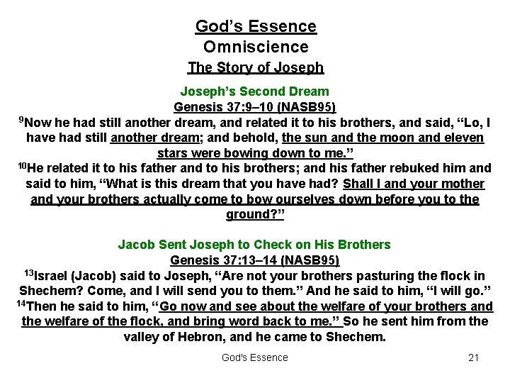 God’s Essence Omniscience The Story of Joseph’s Second Dream Genesis 37: 9– 10 (NASB