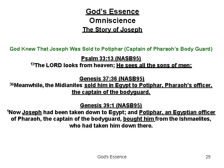God’s Essence Omniscience The Story of Joseph God Knew That Joseph Was Sold to