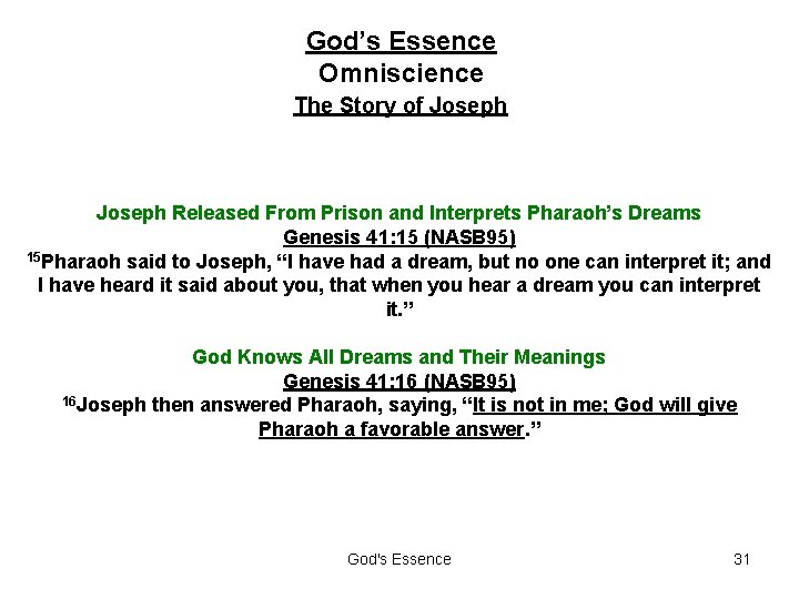 God’s Essence Omniscience The Story of Joseph Released From Prison and Interprets Pharaoh’s Dreams