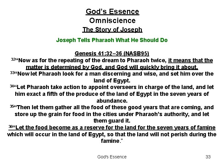 God’s Essence Omniscience The Story of Joseph Tells Pharaoh What He Should Do Genesis