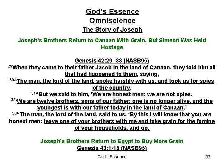 God’s Essence Omniscience The Story of Joseph’s Brothers Return to Canaan With Grain, But