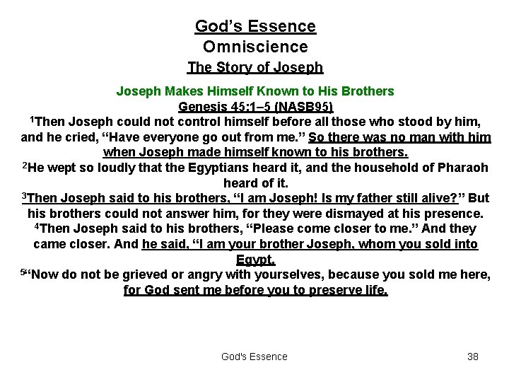 God’s Essence Omniscience The Story of Joseph Makes Himself Known to His Brothers Genesis