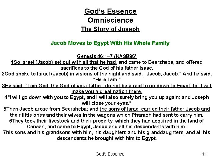 God’s Essence Omniscience The Story of Joseph Jacob Moves to Egypt With His Whole