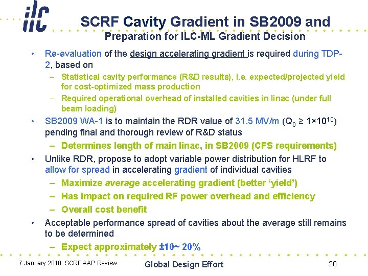 SCRF Cavity Gradient in SB 2009 and Preparation for ILC-ML Gradient Decision • Re-evaluation