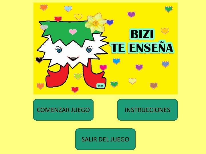 COMENZAR JUEGO INSTRUCCIONES SALIR DEL JUEGO 