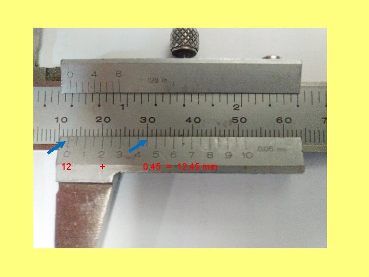 12 + 0. 45 = 12, 45 mm 