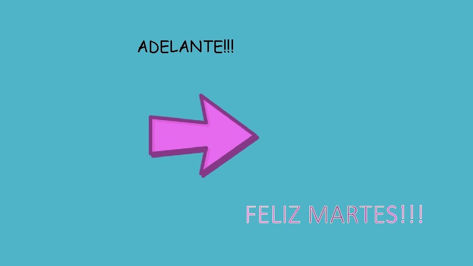 ADELANTE!!! 