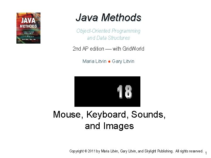 Java Methods Object-Oriented Programming and Data Structures 2 nd AP edition with Grid. World