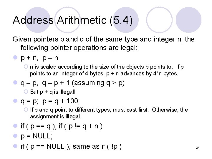 Address Arithmetic (5. 4) Given pointers p and q of the same type and