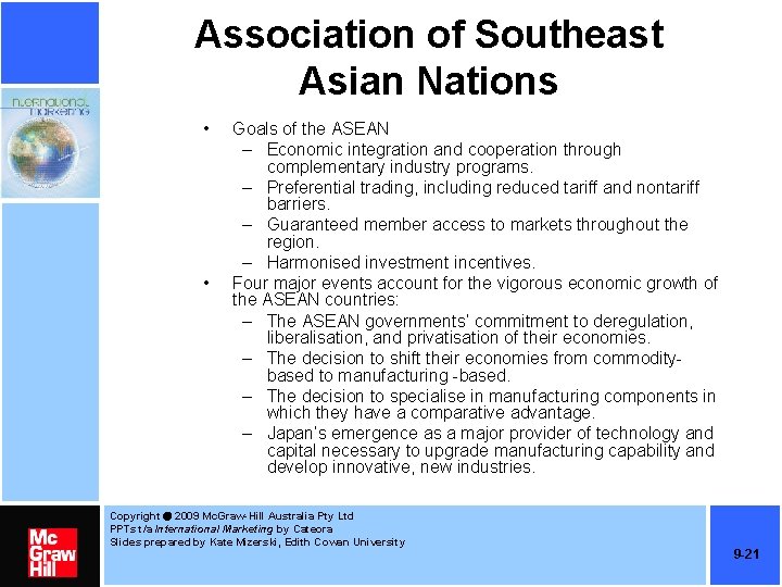 Association of Southeast Asian Nations • • Goals of the ASEAN – Economic integration