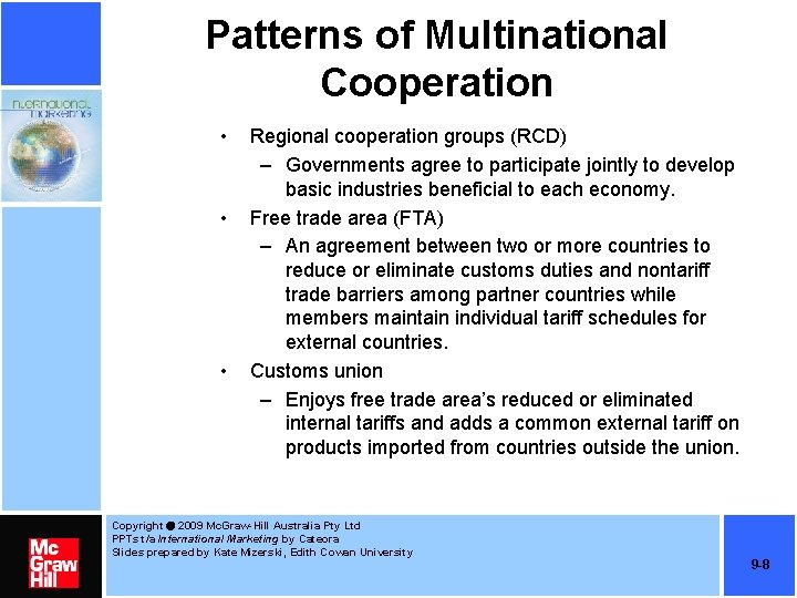 Patterns of Multinational Cooperation • • • Regional cooperation groups (RCD) – Governments agree