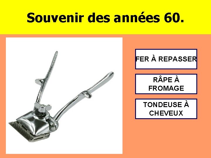 Souvenir des années 60. FER À REPASSER R PE À FROMAGE TONDEUSE À CHEVEUX