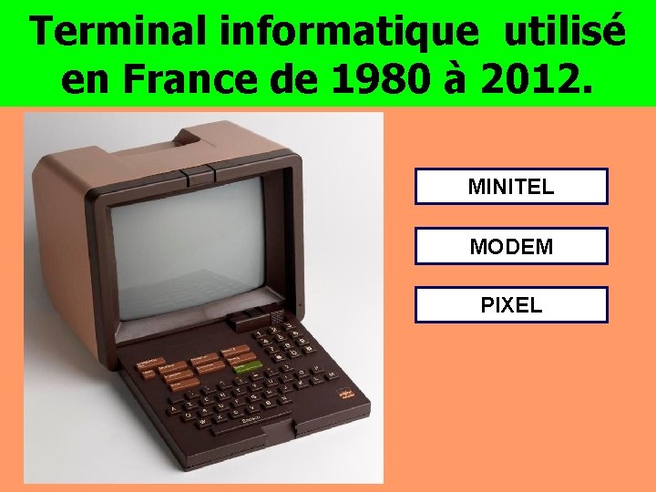 Terminal informatique utilisé en France de 1980 à 2012. MINITEL MODEM PIXEL 
