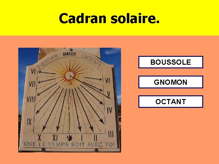 Cadran solaire. BOUSSOLE GNOMON OCTANT 