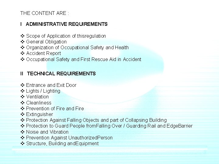 THE CONTENT ARE : I ADMINISTRATIVE REQUIREMENTS v Scope of Application of thisregulation v THE CONTENT ARE : I ADMINISTRATIVE REQUIREMENTS v Scope of Application of thisregulation v