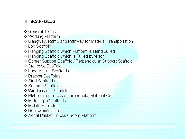 III SCAFFOLDS v General Terms v Working Platform v Gangway, Ramp and Pathway for III SCAFFOLDS v General Terms v Working Platform v Gangway, Ramp and Pathway for