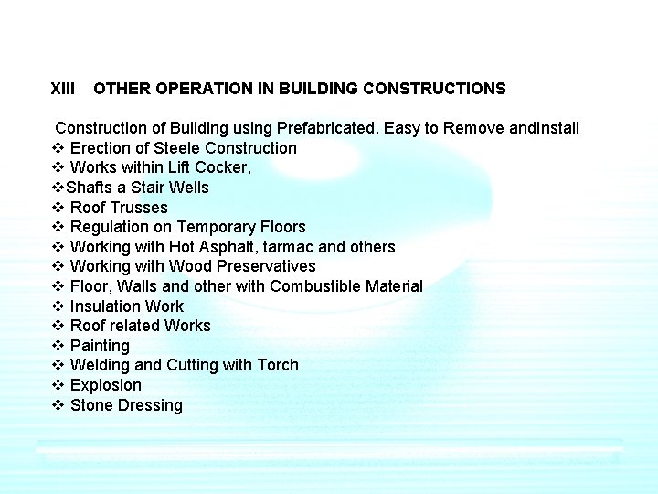 XIII OTHER OPERATION IN BUILDING CONSTRUCTIONS Construction of Building using Prefabricated, Easy to Remove XIII OTHER OPERATION IN BUILDING CONSTRUCTIONS Construction of Building using Prefabricated, Easy to Remove