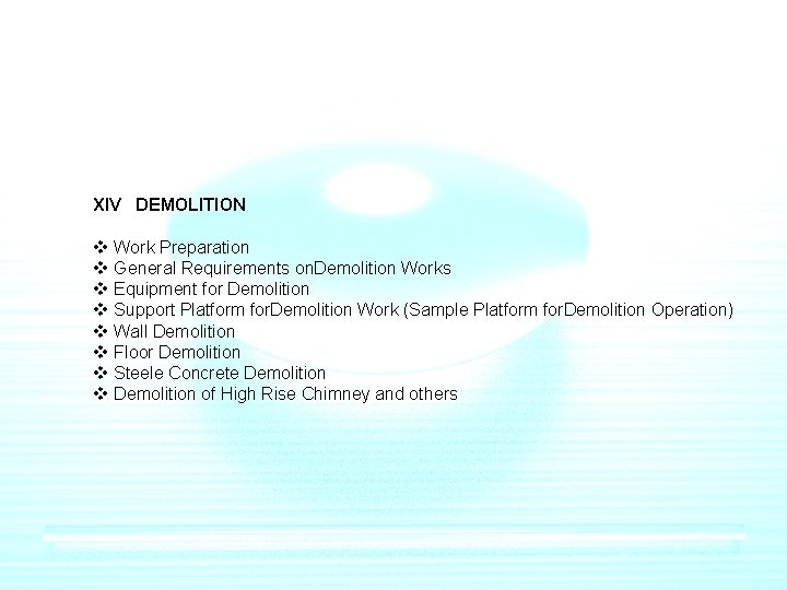 XIV DEMOLITION v Work Preparation v General Requirements on. Demolition Works v Equipment for XIV DEMOLITION v Work Preparation v General Requirements on. Demolition Works v Equipment for