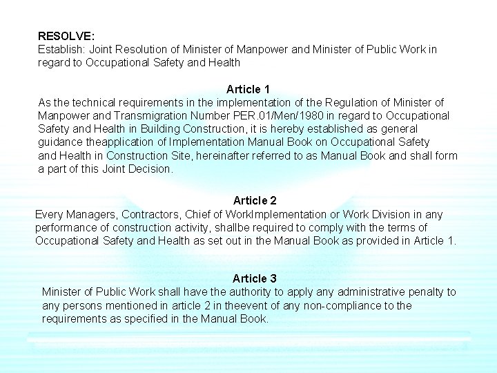 RESOLVE: Establish: Joint Resolution of Minister of Manpower and Minister of Public Work in RESOLVE: Establish: Joint Resolution of Minister of Manpower and Minister of Public Work in