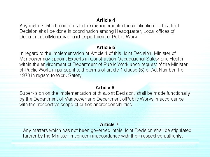 Article 4 Any matters which concerns to the managementin the application of this Joint Article 4 Any matters which concerns to the managementin the application of this Joint