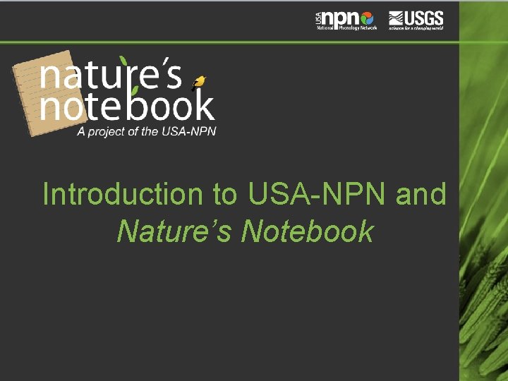 Introduction to USA-NPN and Nature’s Notebook 