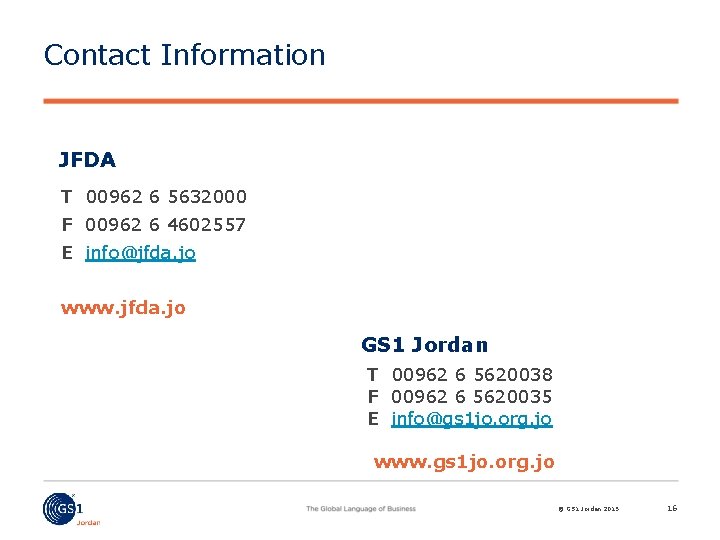 Contact Information JFDA T 00962 6 5632000 F 00962 6 4602557 E info@jfda. jo