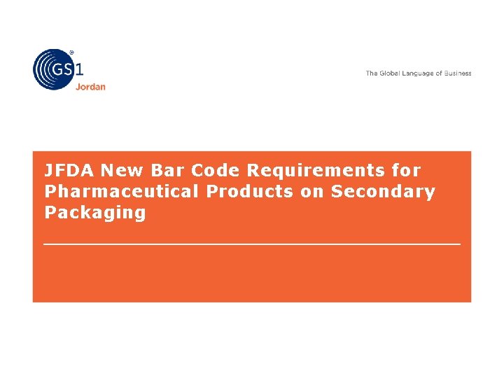 JFDA New Bar Code Requirements for Pharmaceutical Products on Secondary Packaging 